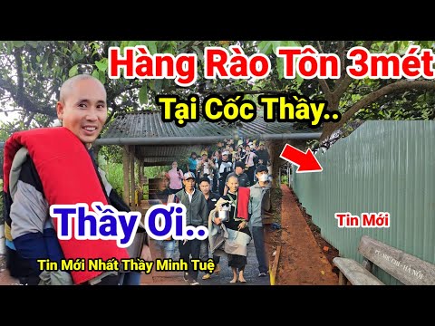 Bà Con Rất Vui Khi Gặp Thầy..Bất Ngờ Hàng Rào Tôn 3 Mét Bên Cốc Thầy Minh Tuệ Đang Thi Công Gần Xong