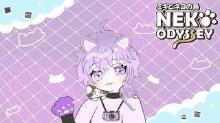 【ミキとネコの島 | NEKO ODYSSEY】🐈 miki-chan, everything will be ok ; w ; 🐾