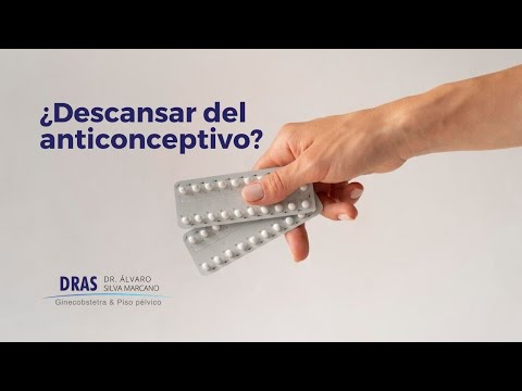 ¿Descansar del anticonceptivo? - Dr. Álvaro Silva Marcano Ginecólogo. Rengo, Rancagua
