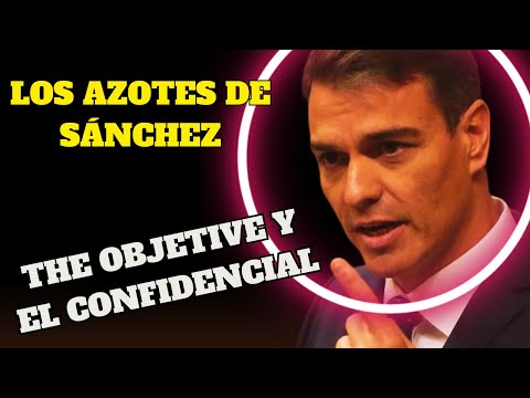 The Objetive y El Confidencial,los MEDIOS que destapan los ESCÁNDALOS del GOBIERNO con WALTER GARCÍA