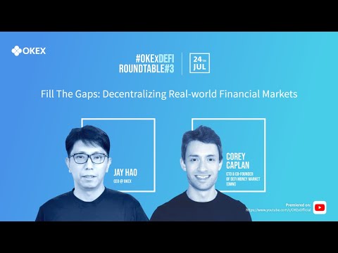 Real-world Asset Collateral & DMM - #OKExDeFi Roundtable #3 Highlight