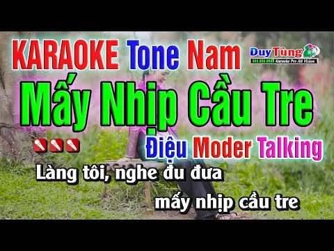 Karaoke || Mấy Nhịp Cầu Tre – Tone Nam ( Modern Talking ) Nhạc Sống Duy Tùng