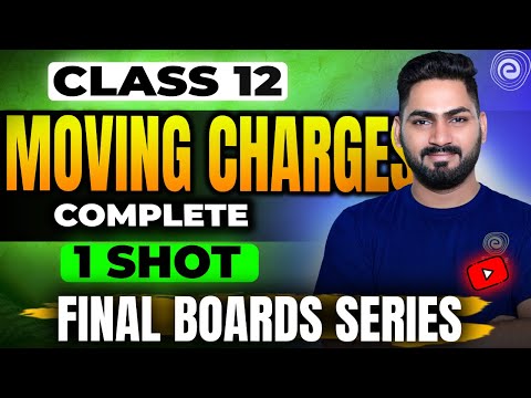 Moving Charges and Magnetism One Shot CBSE 2024 Class12 Physics   CBSE NEET JEE I Sunil Jangra