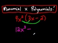 Multiplying Monomials and Polynomials