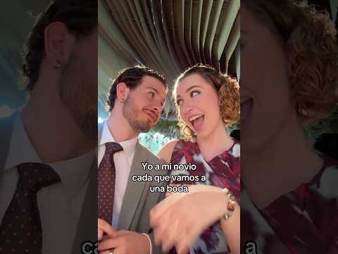 Yo a mi novio cada que vamos a una boda💍 #humor #comedia #novios #pareja #relacion