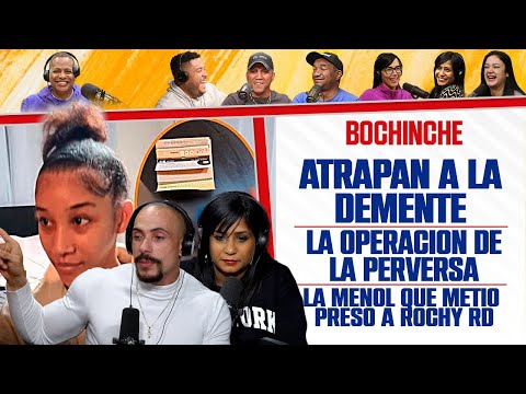 Atrapan a LA DEMENTE y Nuevos Hallazgos Caso Rochy - LA POMPOSA y LA INSUPERABLE - El Bochinche