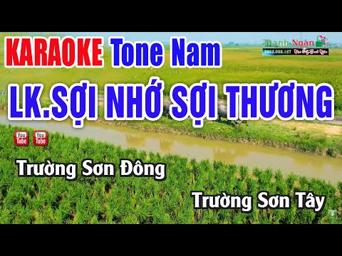 Liên Khúc Karaoke Sợi Nhớ Sợi Thương Tone Nam – Nhạc Sống Thanh Ngân