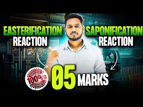 05 Marks Guaranteed 🔥 | Esterification & Saponification Reaction 🔥 | Carbon & It's Compound Class 10