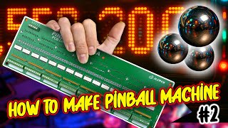 AMAZING with this PCB I almost built the whole pinball machine