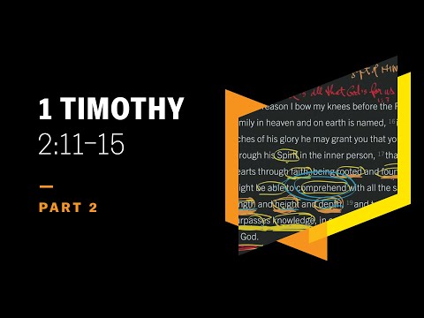 How Paul Roots a Woman’s Submission in Creation: 1 Timothy 2:11–15, Part 2