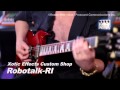 ギター Xotic Customshop ROBOTALK-RI Interview with Steve Stevens 
