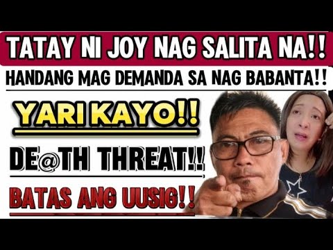 TATAY NI JOY HANDANG LUMABAN NG PATAS.. DE@TH THREAT AY ISANG KRIM3N..