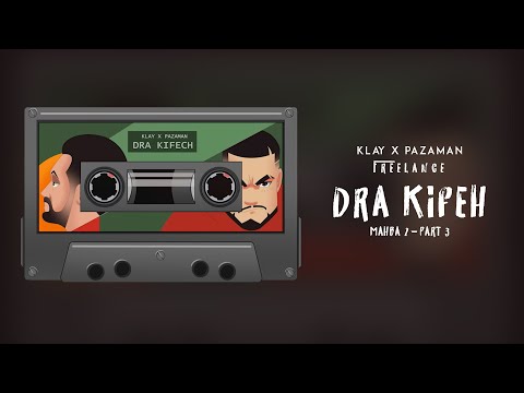 Klay X Pazaman - Freestyle "Dra Kifeh" (Mahba 2) Part 3 (Official Lyric Video)