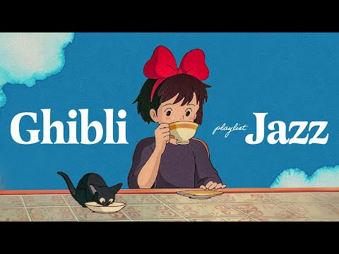 𝗣𝗹𝗮𝘆𝗹𝗶𝘀𝘁 | 재즈 배달부 키키, 지브리 재즈🍃🎺| Ghibli Jazz Arrangement pt.III