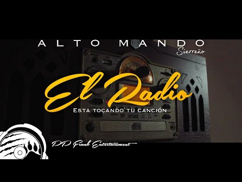 EL RADIO ESTÁ TOCANDO TU CANCIÓN - ALTO MANDO - (Official Video)