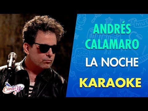 Andrés Calamaro – La Noche (Karaoke) | CantoYo