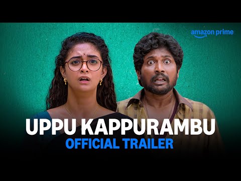 Uppu Kappurambu - Official Trailer | Prime Video India