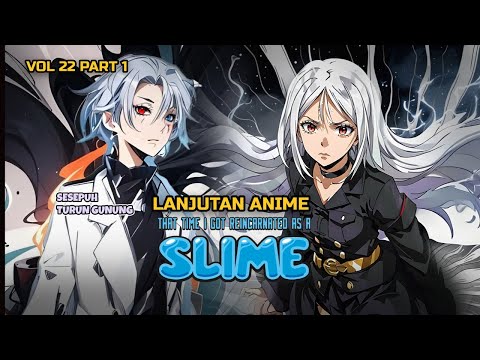 IVARAJ TURUN GUNUNG ! SESEPUH TWILIGHT JUGA TURUN -- LANJUTAN ANIME TENSURA SLIME V.22 (Part 56)