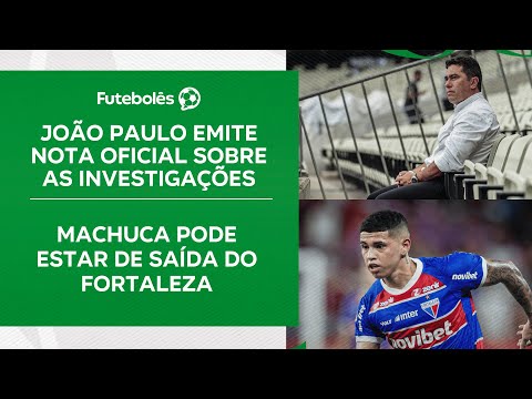 CEARÁ É INVESTIGADO POR SUSPEITA DE FRAUDE | FORTALEZA DE OLHO NO MERCADO | FUTEBOLÊS 19/12/24