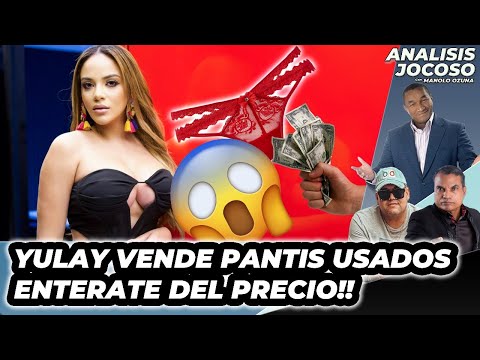 ANALISIS JOCOSO - YULAY VENDE PANTIS USADOS ENTERATE DEL PRECIO!!