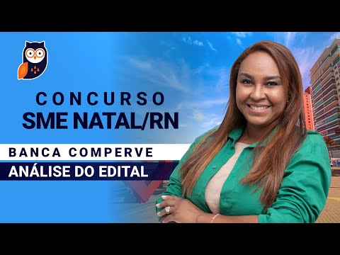 Concurso SME Natal RN 2024 Confira a Análise do Edital | Pedagogia para Concurso