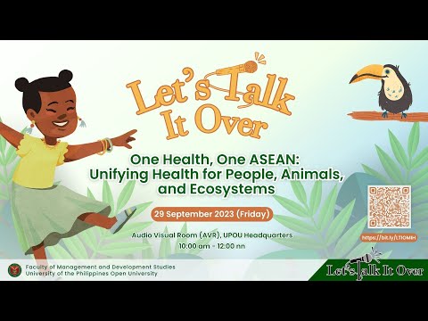 Let’s Talk It Over: One Health, One ASEAN: Unifying Health for People, Animals, and Ecosystems