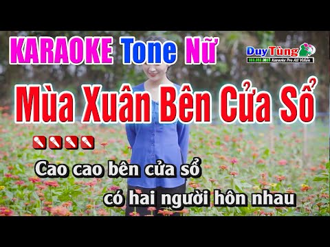 Karaoke || Mùa Xuân Bên Cửa Sổ – Tone Nữ || Nhạc Sống Duy Tùng