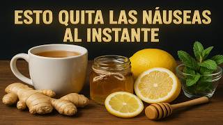 Como QUITAR NAUSEAS  y GANAS de VOMITAR Rápido Remedios Caseros Naturales 2025