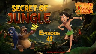 SECRETS OF JUNGLE 42 | MOWGLI CARTOON | Jungle Book Animated Series | Cartoon Show | JUNGLE BOOK