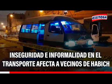 🔴🔵 Vecinos de Habich preocupados por inseguridad e informalidad en el transporte público