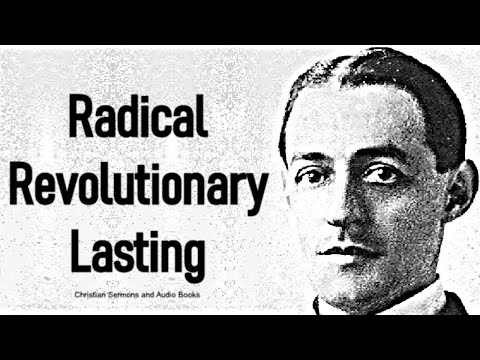 It is Radical, Revolutionary, Lasting - A. W. Pink