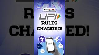 Daily Edge By VisionIAS | UPI Rules Changed from Aug 1 – Here’s What’s New!