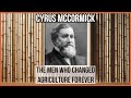 Cyrus McCormick and the Mechanical Reaper
