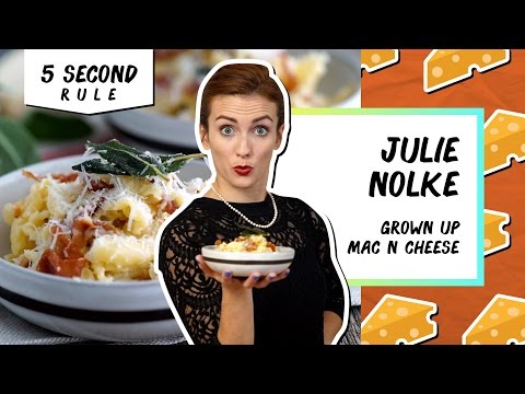 Grown Up Mac & Cheese | 5 Second Rule with Julie