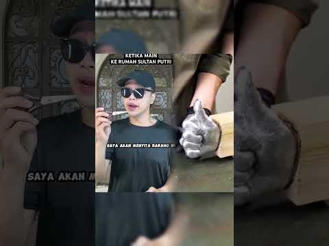 KETIKA MAIN KE RUMAH SULTAN PUTRI