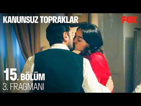 Kanunsuz Topraklar 15. Bölüm 3. Fragmanı @Kanunsuz Topraklar