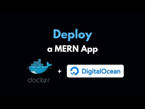 Deploy a MERN App with Docker (on Digital Ocean)