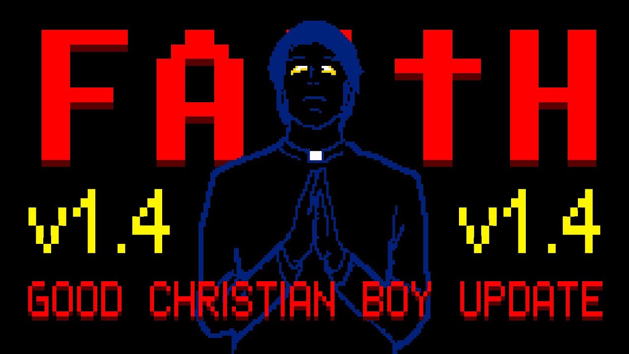 Faith Update v1.4: Good Christian Boy trailer thumbnail