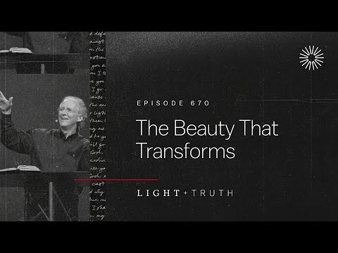 The Beauty That Transforms