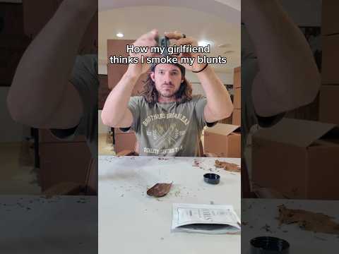 How my girlfriend thinks I smoke