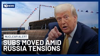 Trump Repositions US Nuclear Submarines Amid Escalating Tensions With Russia | 10 News