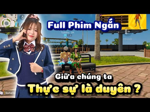 Tik Tok Free Fire | Full Phim Ngắn: ''Giữa chúng ta thực sự là duyên ? '' | Mèo Sợ Yêu
