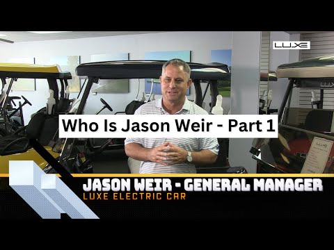 FAQ Fridays - Who Is Jason Weir Part 1  - LUXE Electric Car - Palm Desert Ca. 760-408-0139