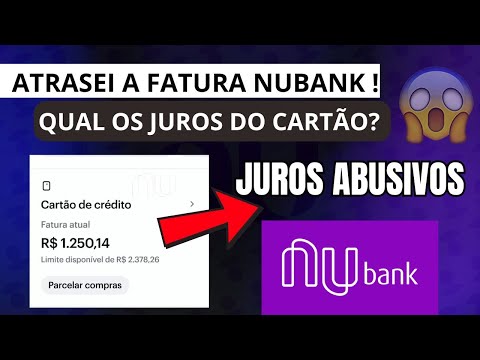 Qual o Juros Cartão de Crédito Nubank? Juros Abusivos Cartão de Crédito Nubank.