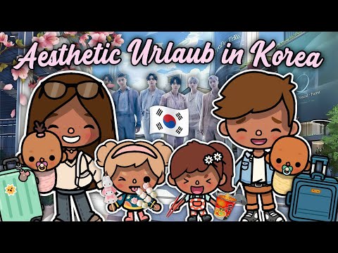 AESTHETIC FAMILIENURLAUB IN KOREA ✈️🇰🇷 | PART 1| URLAUBSROUTINE/GESCHICHTE | TOCA BOCA STORY DEUTSCH