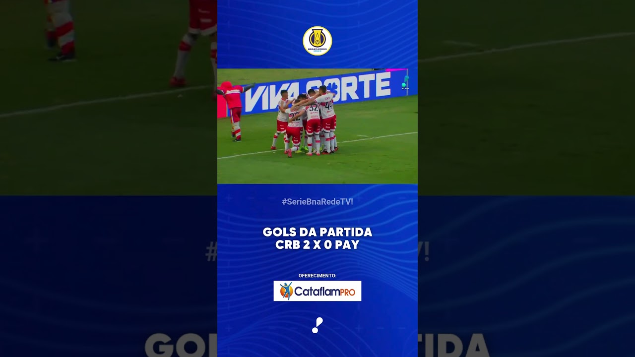 Gols da partida CBR 2 x 0 Paysandu   Série B 2025