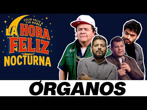 La Hora Nocturna: ÓRGANOS ft LOS ESPANTA RUCAS (TAVO MORALES LUIS MARTÍNEZ)
