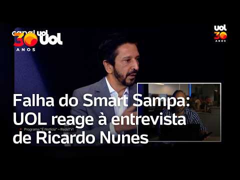 UOL reage à entrevista de Nunes que nega falha do Smart Sampa