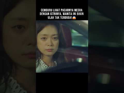 Pelakor Ini Bikin Ulah Tak Terduga!😱 #shortsvideo #shorts #drakorviral #kdrama #kdramaedit