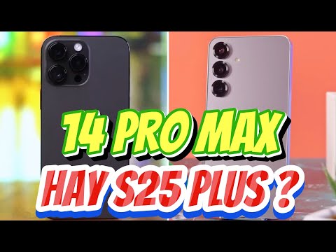 NÊN MUA IPHONE 14 PRO MAX HAY GALAXY S25 PLUS - "HOÀNG ĐẾ 16 TRIỆU" SẼ LÀ AI ?